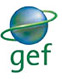 The Global Environment Facility (GEF)